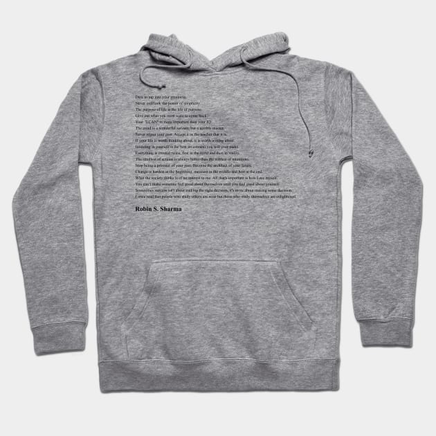 Robin S. Sharma Quotes Hoodie by qqqueiru